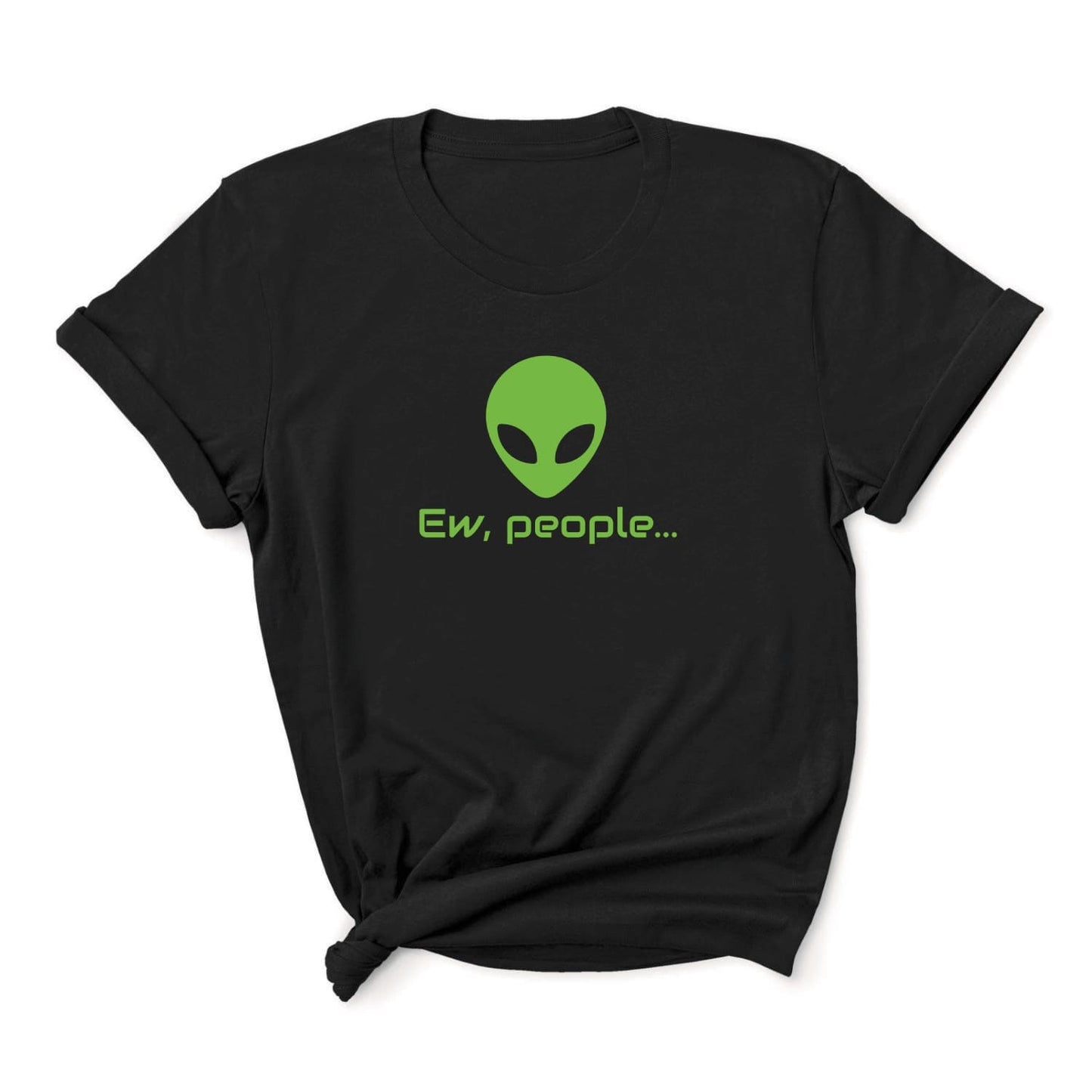 Black t-shirt with green alien graphic and 'Ew, people...' text on a white background: Funny Alien Shirt, Ew People Introvert Tee, Anxiety Shirt, Antisocial Sci-Fi Fans T-Shirt, Awkward Homebody, I hate People