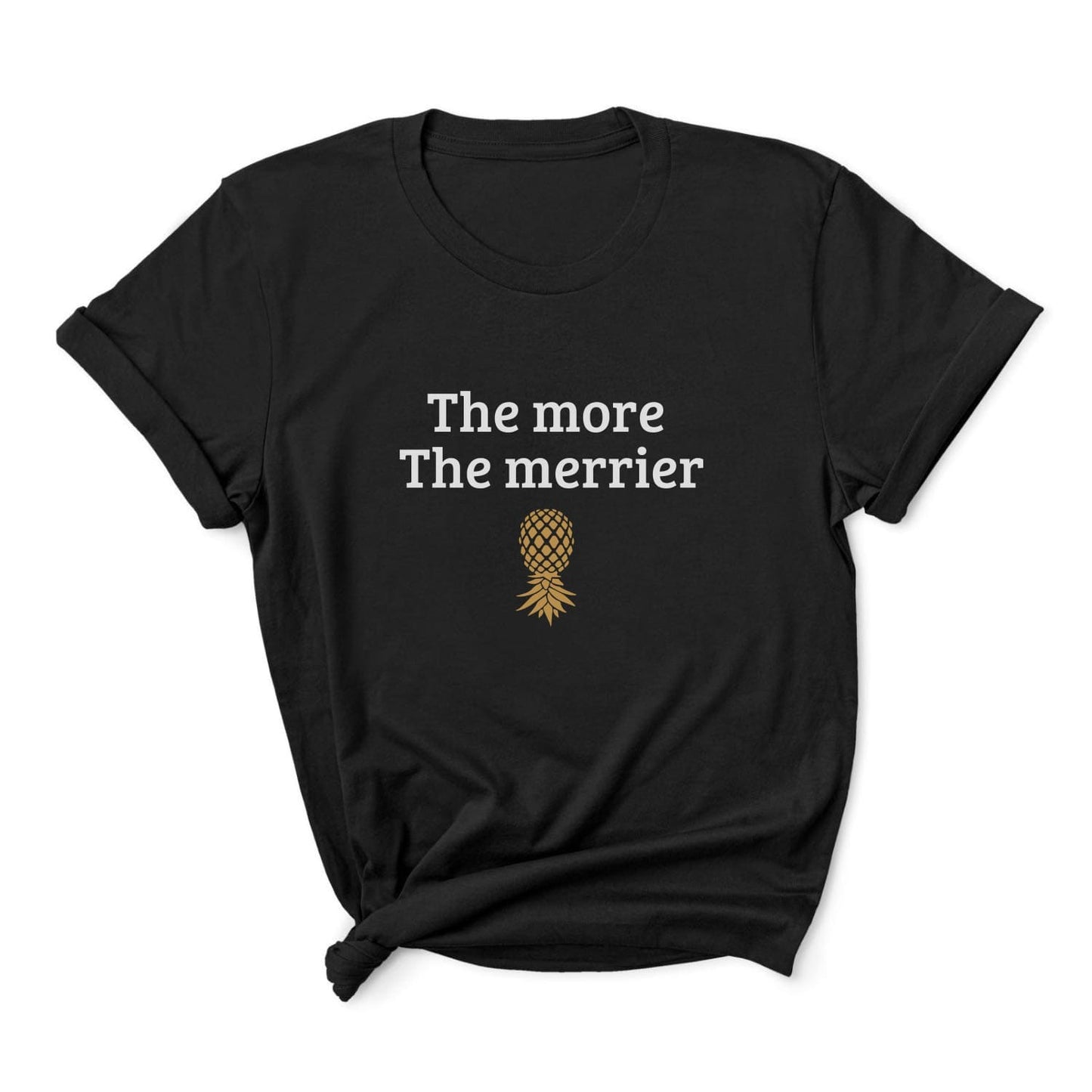 Black t-shirt with 'The more The merrier' text and pineapple graphic on a white background: Funny Swingers Shirt, Upside Down Pineapple Tee, Subtle Adult Humor T-Shirt, Fun Hotwife Tshirt, Gift For Swinging Non Monogamy Couples