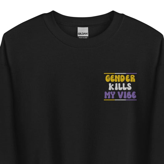 Gender kills my vibe nonbinary sweatshirt, pocket design embroidery