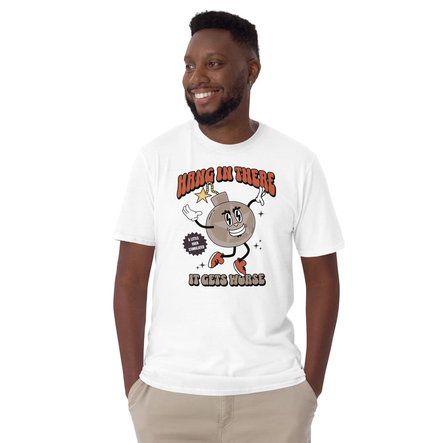 Man wearing a white t-shirt with a cartoon character and text on a white background: Funny Overstimulated Shirt, Sarcastic Mental Health Tee, Retro Y2K Meme T-Shirt, Snarky Neurospicy Anxiety Gift, Hang In There It Gets Worse