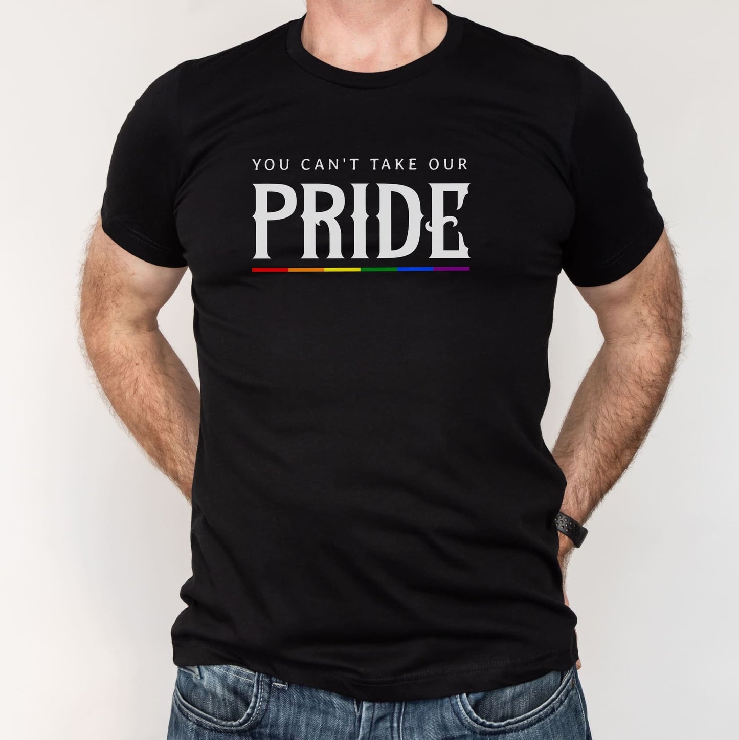 Black t-shirt with 'You can't take our pride' text and rainbow colors on a white background: LGBTQ Pride Shirt, Gay Rights Tee, Queer Resistance, Anti-Trump Activism, Political Protest Apparel, Equality Ally Gift, Human Rights Top