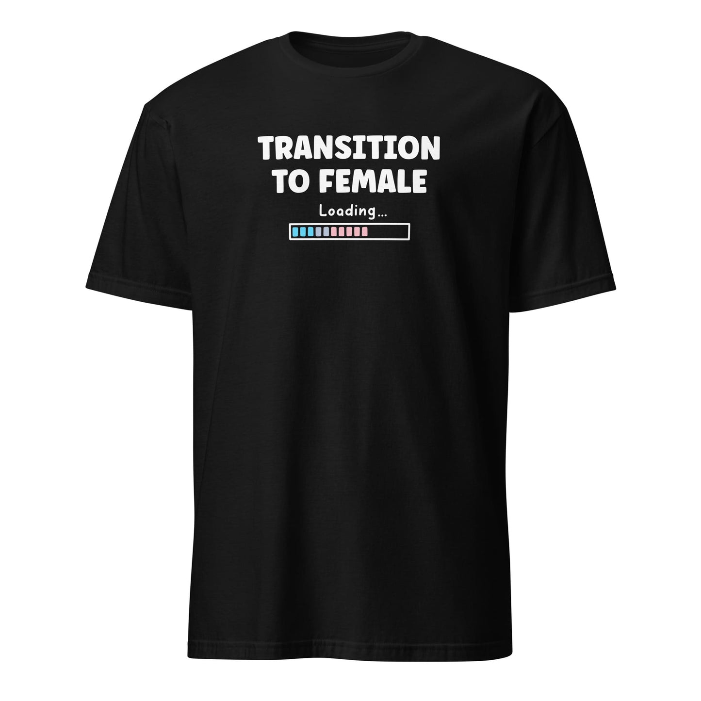 Black mtf transgender shirt with text 'Transition to Female Loading' on a white background