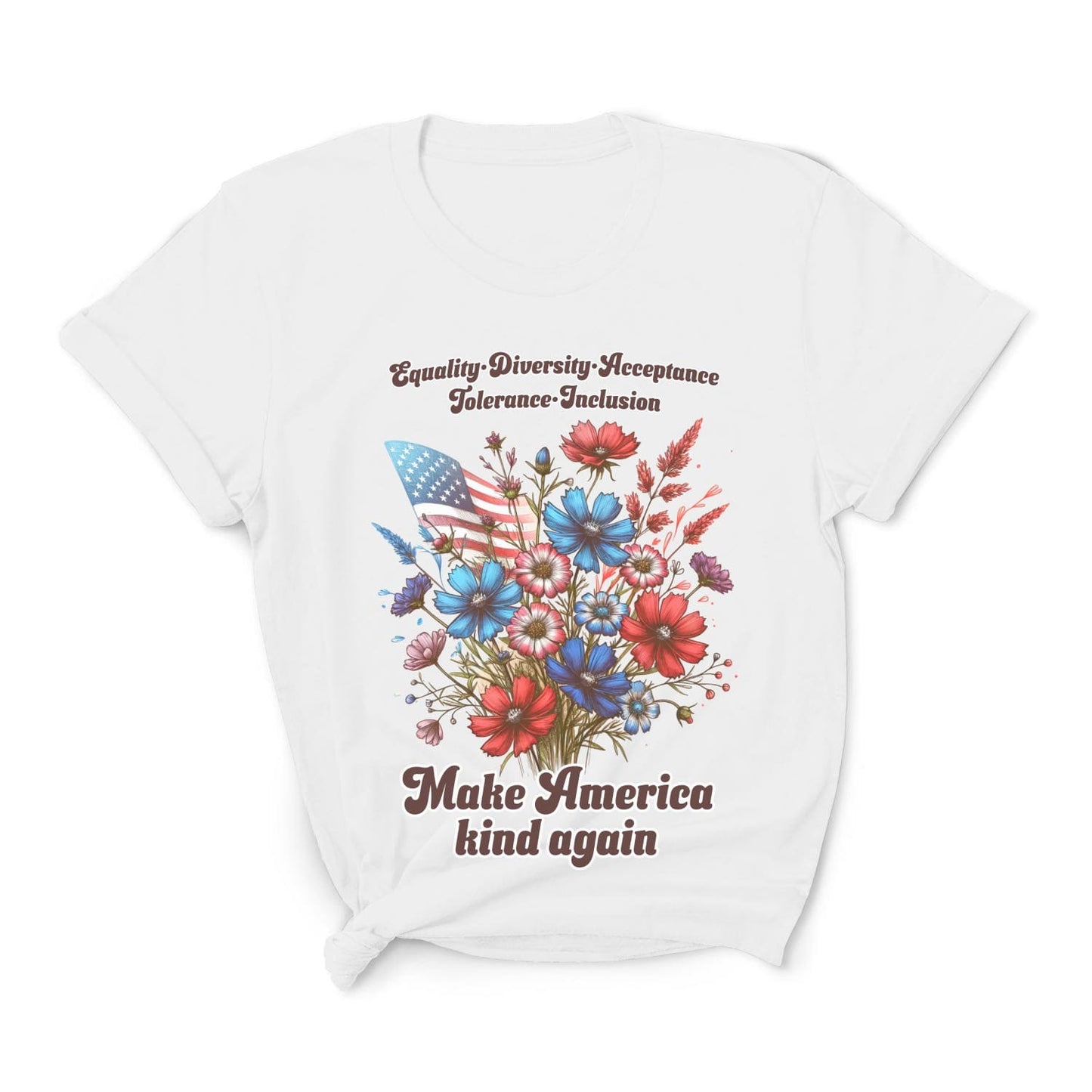 White t-shirt with floral design and text on a white background: Make America Kind Again Shirt, Kindness Patriotic Tee, Inspirational Human Rights T-Shirt, USA Diversity Shirt, Wildflowers Democrat Gift
