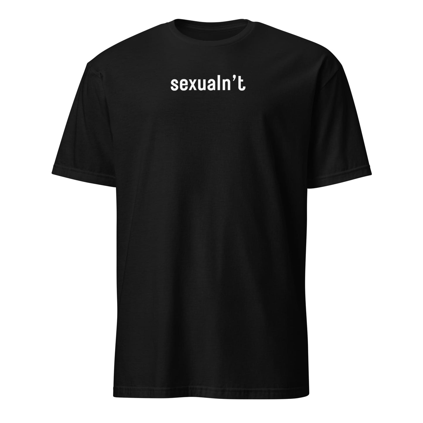 Asexual Black t-shirt with white text 'sexualn't' on a white background