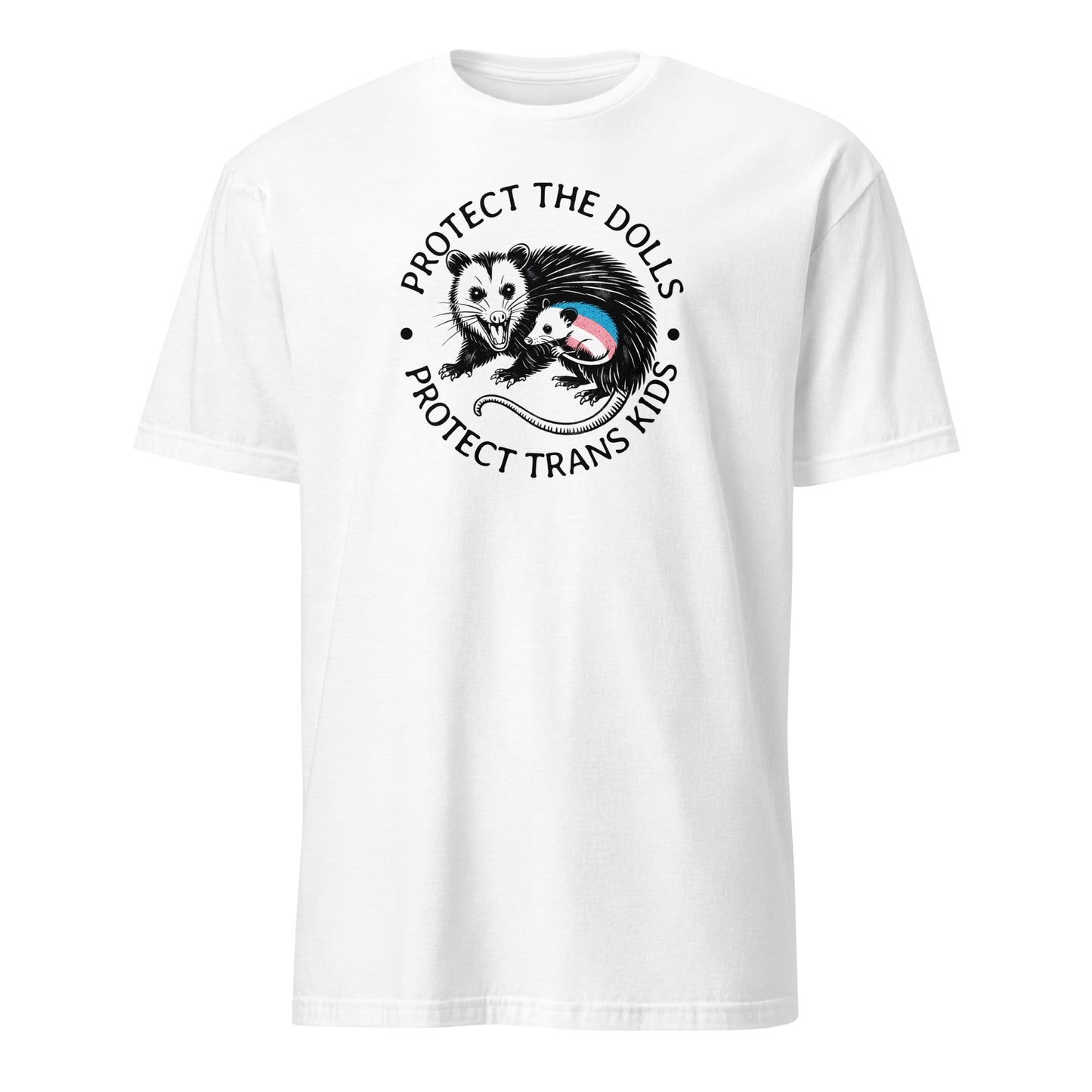 White t-shirt with a graphic of two possums and text on a white background: Protect The Dolls Shirt, Protect Trans Kids Tee, Transgender Pride T-Shirt, Unhinged Opossum Fighting Trans Rights Shirt, MTF Femme Mom Gift
