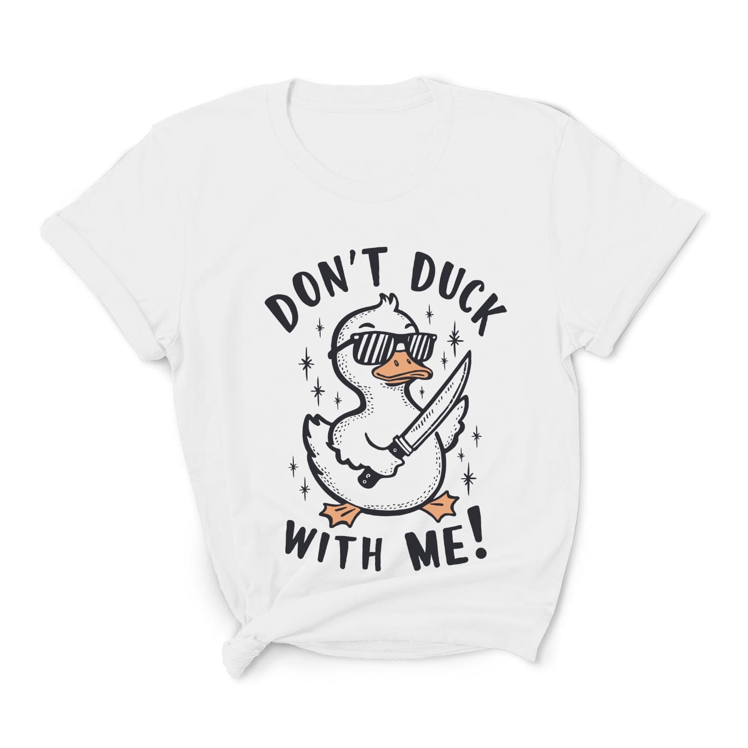 White t-shirt with a graphic of a duck wearing sunglasses and holding a knife, with text 'Don't Duck With Me!' on a white background.