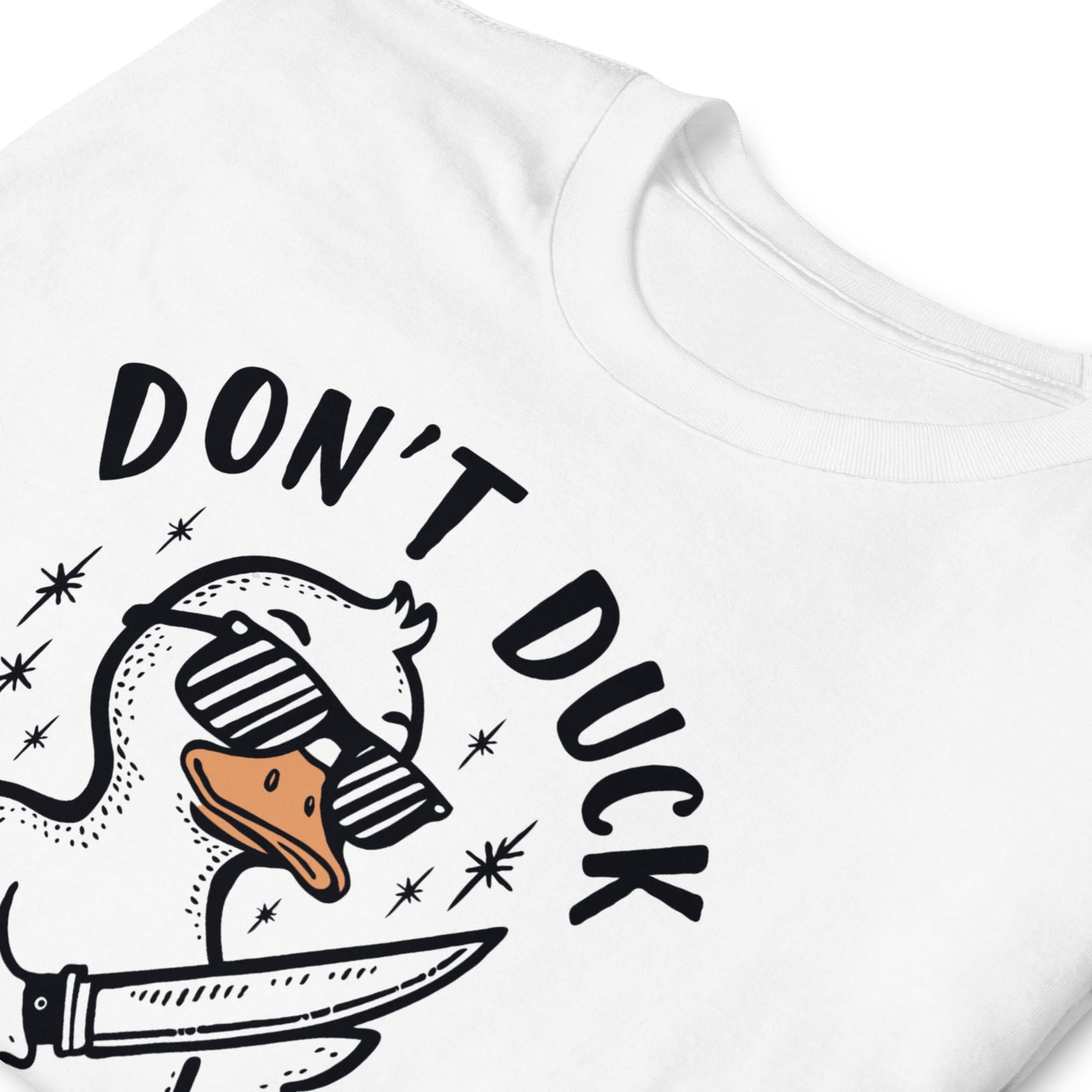 White t-shirt with 'Don't Duck with me' graphic design featuring a duck and knife.