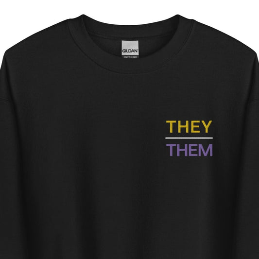 They them pronouns sweatshirt, embroidery