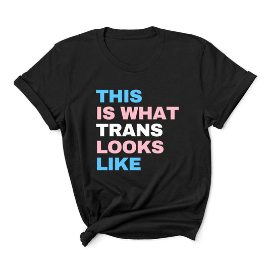 transgender shirt, this is what trans looks like, main