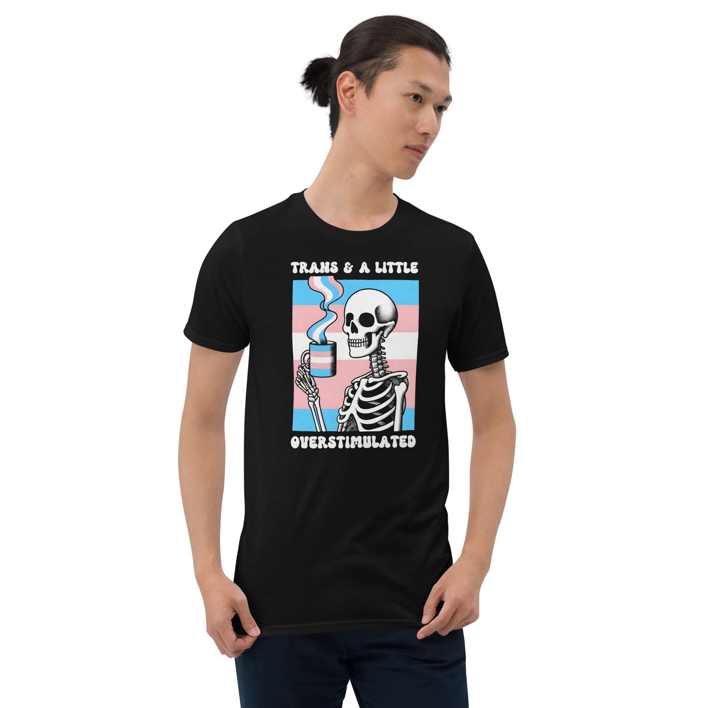 Person wearing a black t-shirt with a graphic design featuring a skeleton and text: Transgender Anxiety Shirt, Overstimulated Tee, Mental Health T-Shirt, Trans Pride Skeleton Shirt, Sarcastic Neurospicy Gift For MTF Or FTM