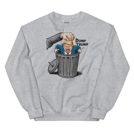 Gray sweatshirt with a graphic of a hand dumping a figure labeled 'Dump Trump' into a trash can, on a white background.