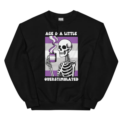 Black sweatshirt with a skeleton holding a coffee cup and text 'Ace & A Little Overstimulated' on a white background