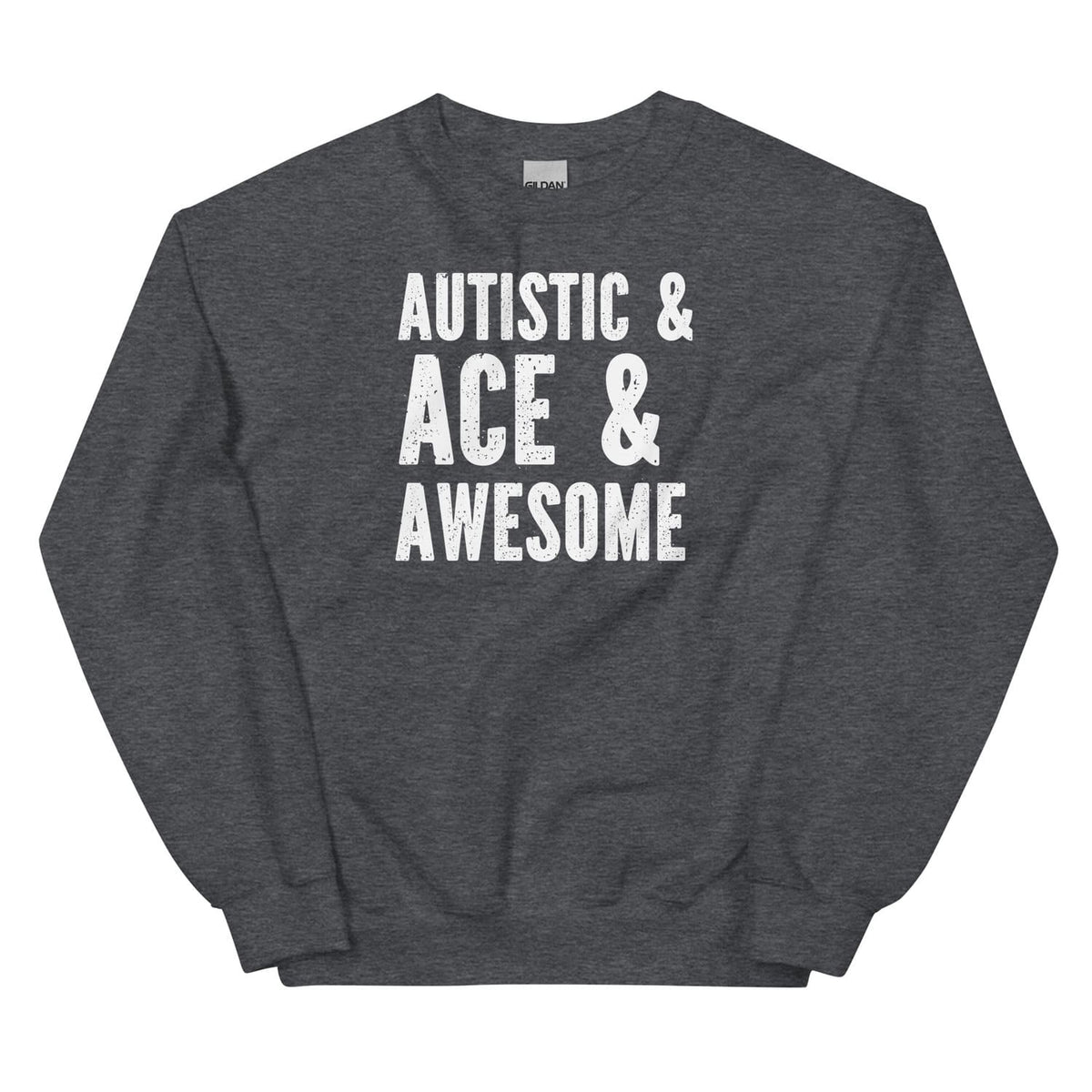 Autistic asexual sweatshirt, grey