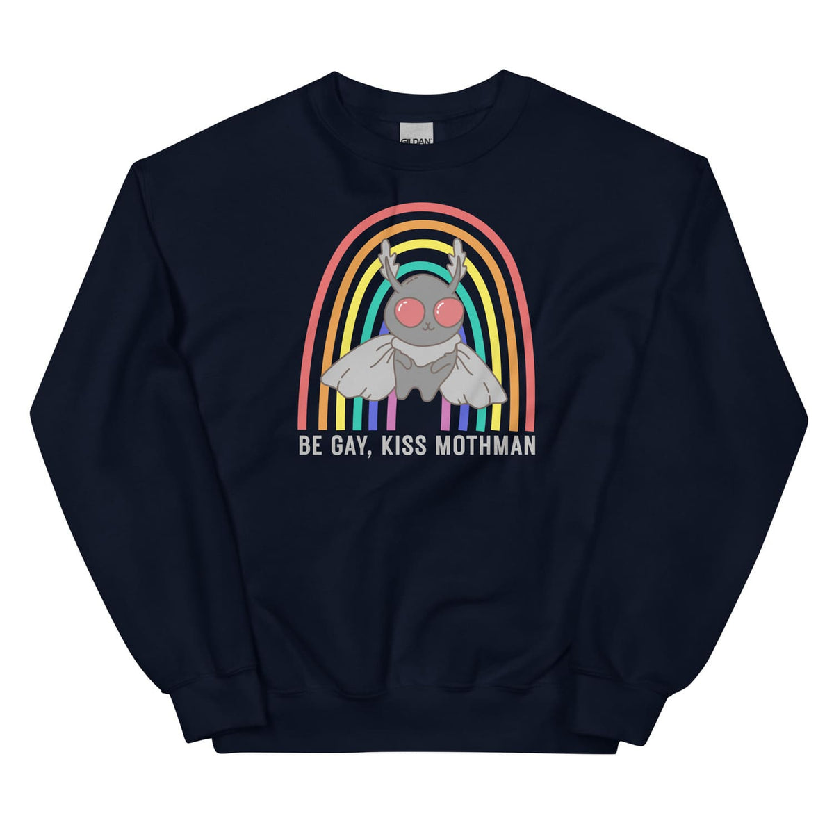 Navy sweatshirt with a graphic design of Mothman under a rainbow and text 'Be Gay, Kiss Mothman' on a white background.