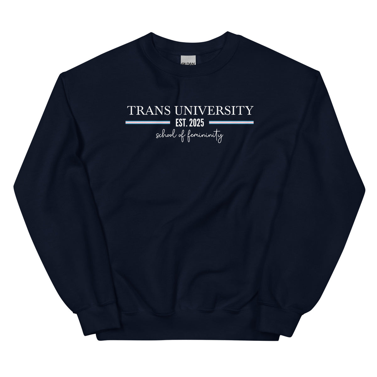 Navy transgender mtf sweatshirt with 'TRANS UNIVERSITY EST. 2025 school of femininity' text on a white background