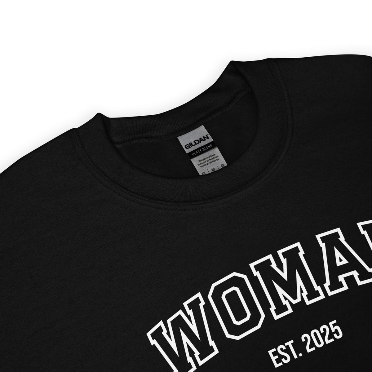 Black trans mtf sweatshirt with 'WOMAN EST. 2025' text on a white background