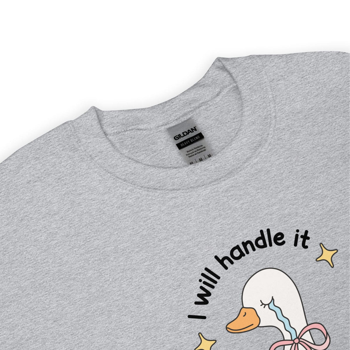 Gray mental health  sweatshirt with a cartoon duck and text 'I will handle it' on a white background