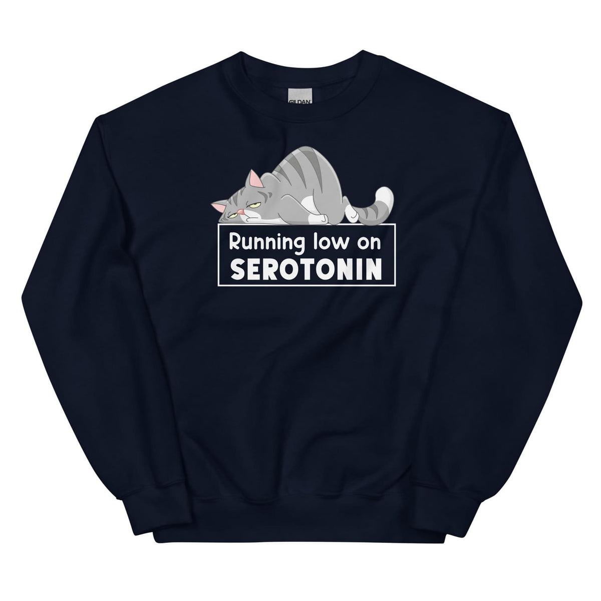 Navy mental health awareness sweatshirt with a cat graphic and 'Running low on SEROTONIN' text on a white background
