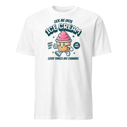 White t-shirt with ice cream graphic and text on a white background: Inappropriate Womens Shirt, Embarrassing Summer Tee, Retro Unhinged Ice Cream Shirt, Funny Gag Gift, Offensive Meme T-Shirt, Adult Humor