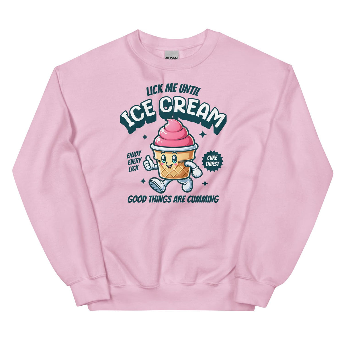 Pink sweatshirt with ice cream character graphic and adult humor text on a white background