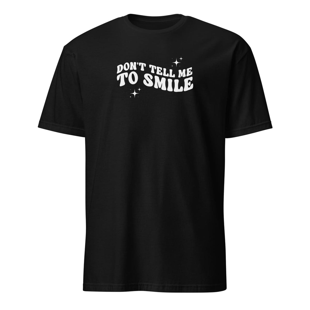 Black feminist t-shirt with 'DON'T TELL ME TO SMILE' text on a white background