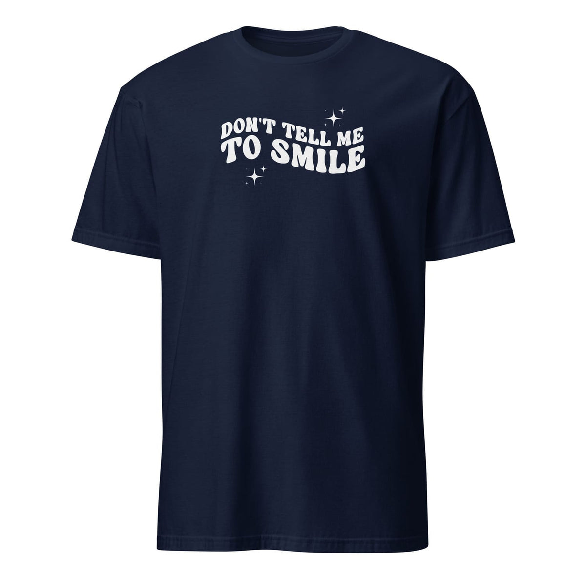 Navy blue feminist t-shirt with 'DON'T TELL ME TO SMILE' text on a white background