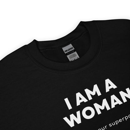 Black feminist  sweatshirt with 'I AM A WOMAN' text on a white background
