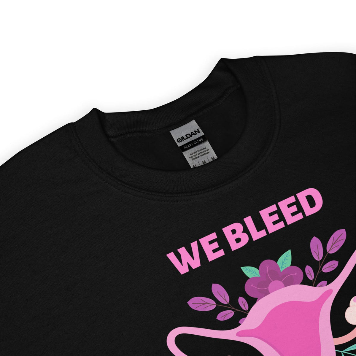 Black feminist sweatshirt with 'WE BLEED' text and floral design on a white background
