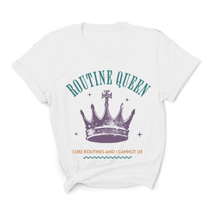 White t-shirt with 'Routine Queen' design featuring a purple crown on a white background: Funny Autistic Queen Shirt, I Like Routines and I Cannot Lie, Fun & Empowering Tee for Neurodivergent, Autism Pun T-Shirt For Neurospicy