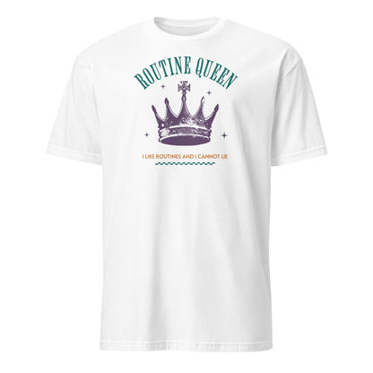 White t-shirt with a purple crown graphic and text on a white background: Funny Autistic Queen Shirt, I Like Routines and I Cannot Lie, Fun & Empowering Tee for Neurodivergent, Autism Pun T-Shirt For Neurospicy