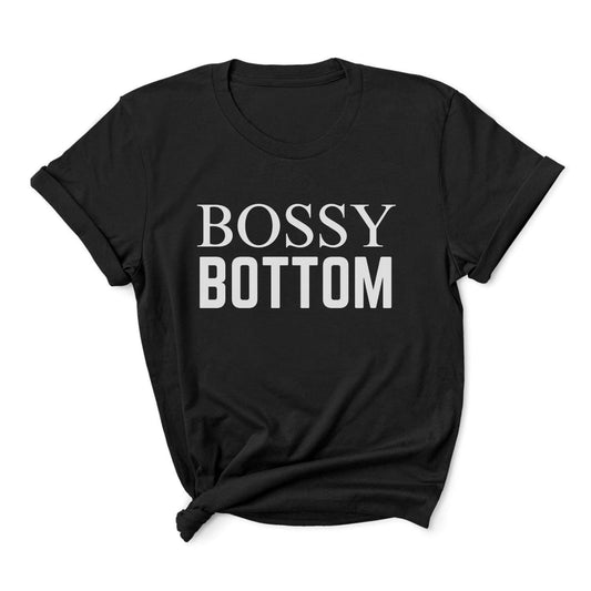 Queer t-shirt with 'BOSSY BOTTOM' text on a white background