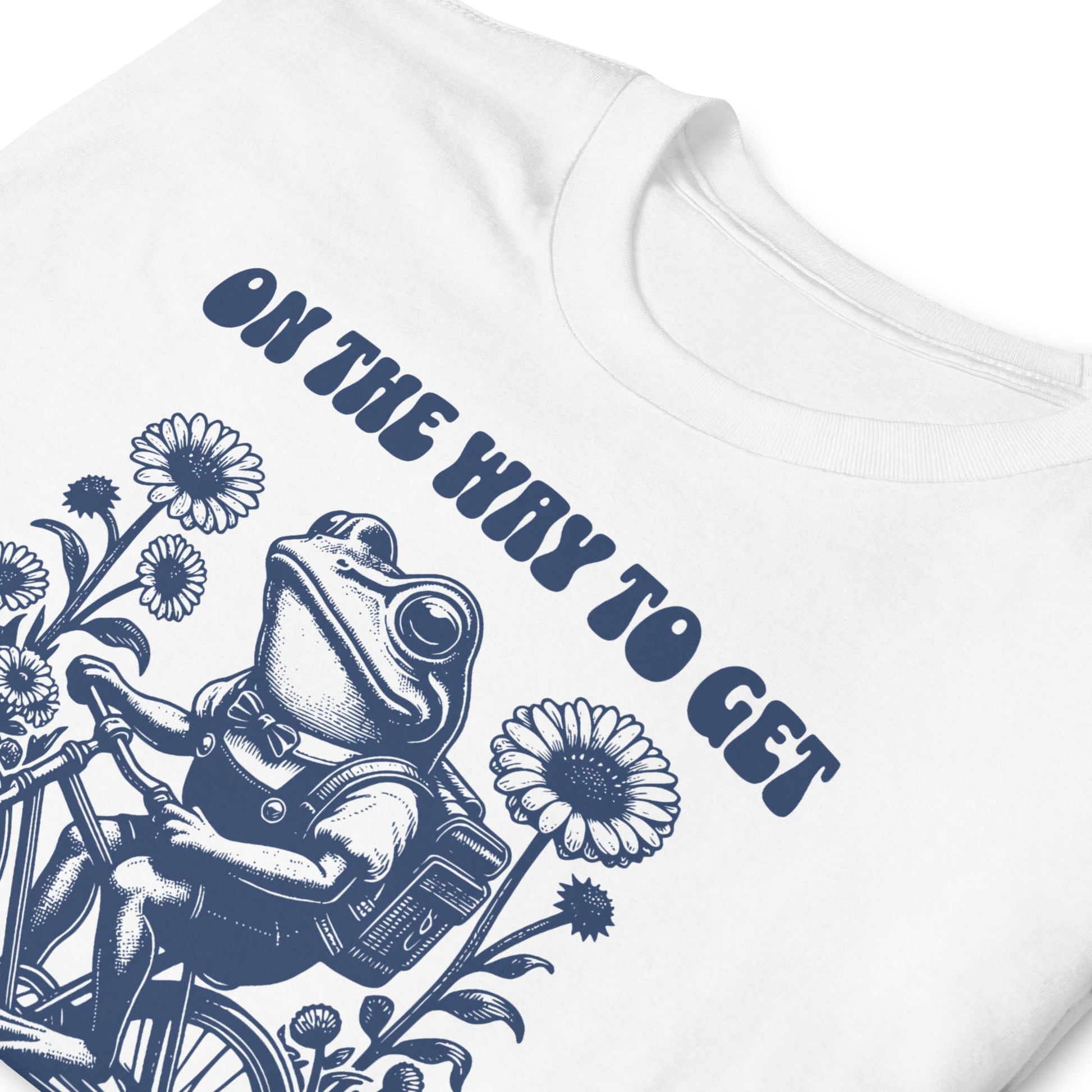 White t-shirt with blue frog graphic and text 'On the way to GET' on a white background: Funny Neurodivergent Shirt, ADHD AuDHD Tee, Mental Health T-Shirt, Vintage Frog, Sarcastic Adult Humor, On The Way To Get My Shit Together