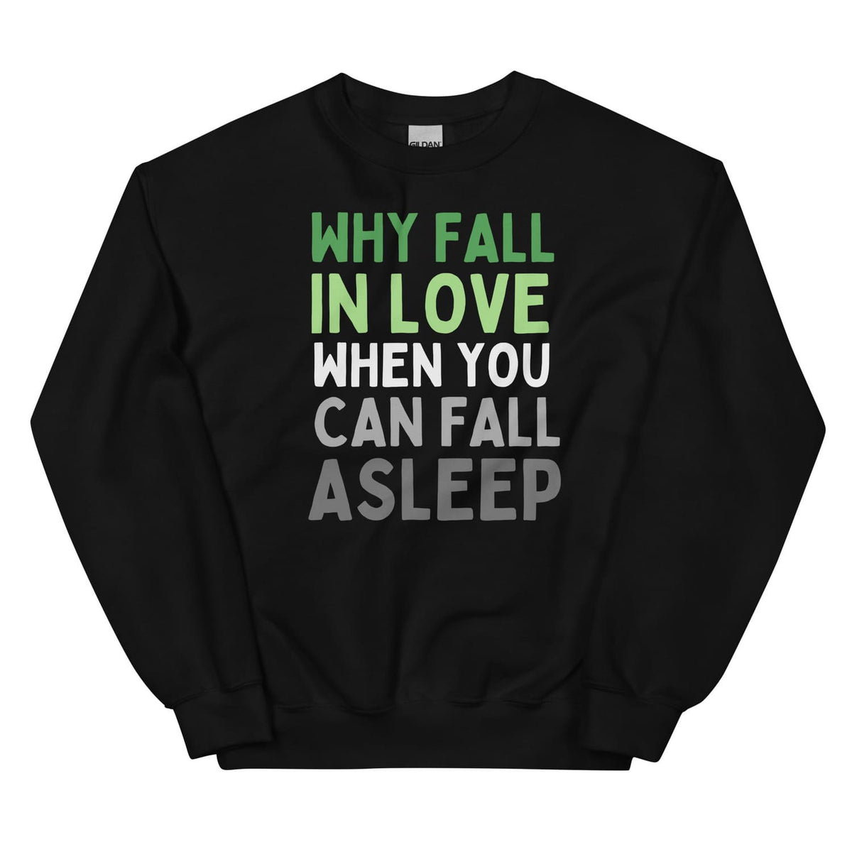 Black aromantic sweatshirt with humorous text design on a white background