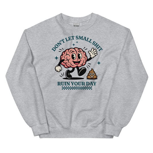 Gray positivity sweatshirt with a cartoon brain design and text on a white background