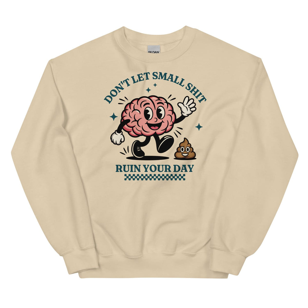 Beige positivity sweatshirt with a cartoon brain character and humorous text on a white background