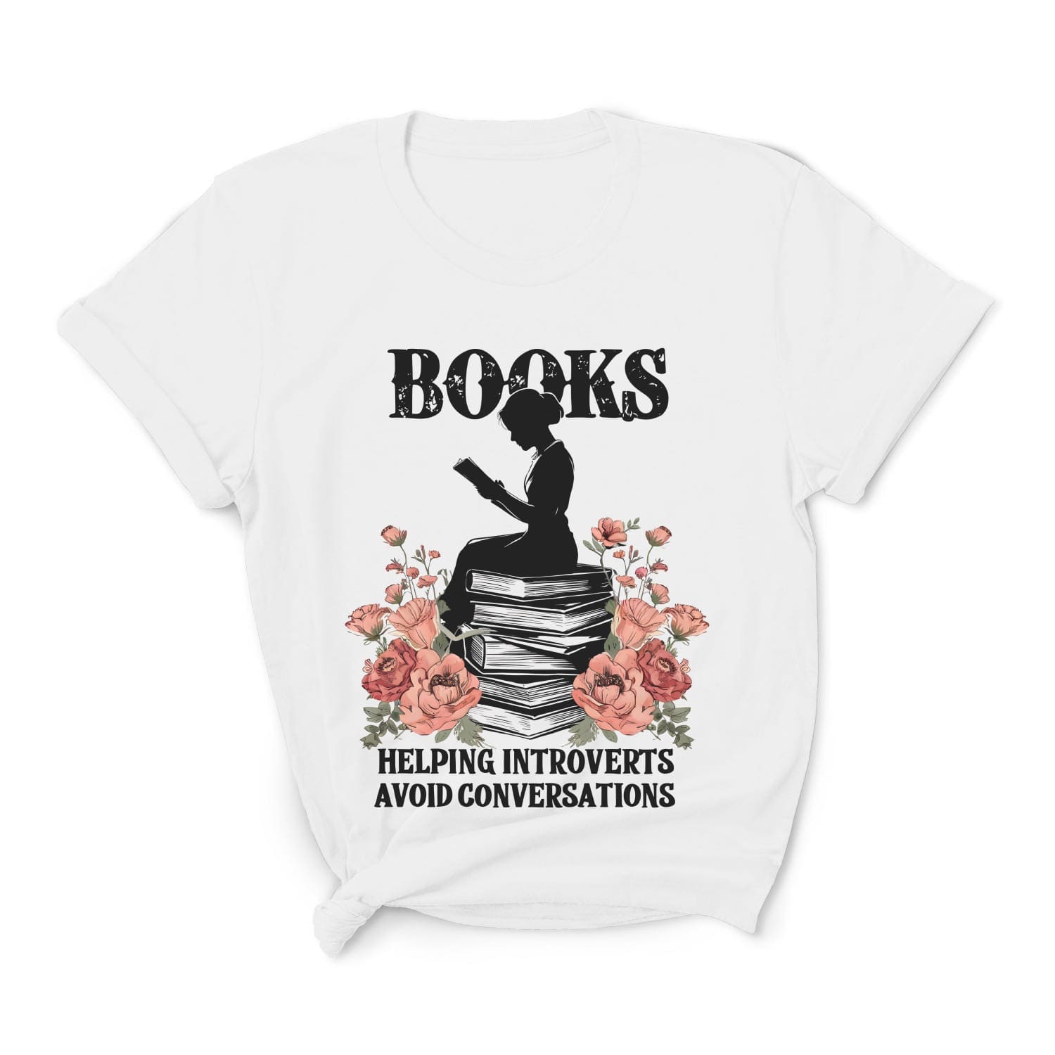 White t-shirt with a graphic of an introvert  person sitting on books, surrounded by flowers, and text on a white background.