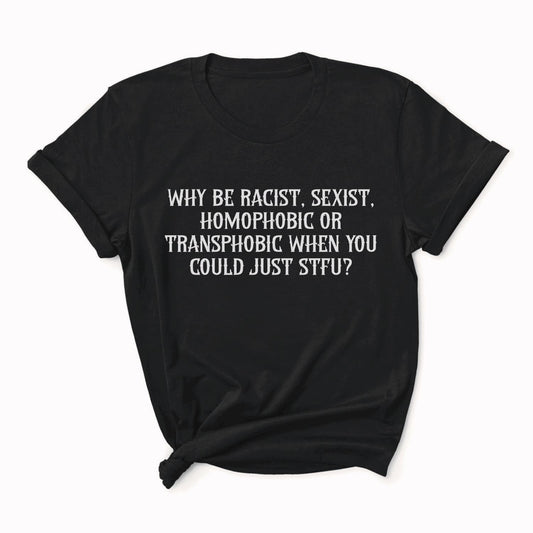 Black t-shirt with white text on a white background: LGBTQ Rights Shirt, Anti-Racism Equality Tee, Feminist Protest Top, Inclusive Pride T-Shirt, Human Rights Activist Shirt, Anti-Trump Gift
