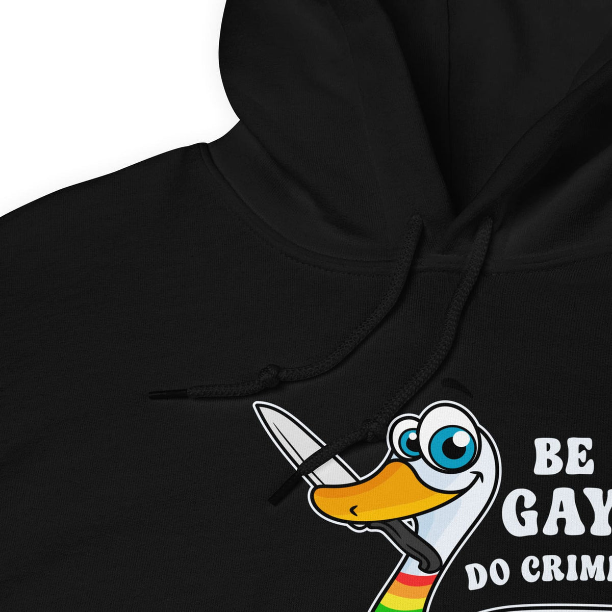 Black hoodie with a goose character and text on a white background, be gay do crime