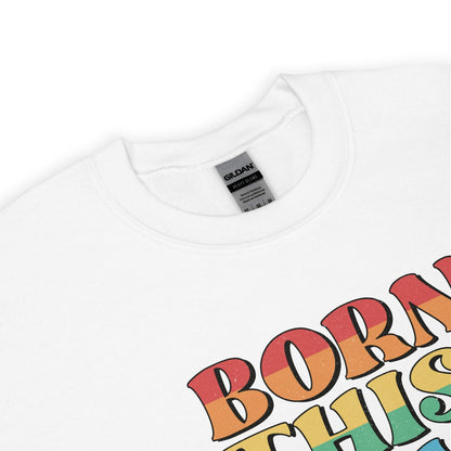White pride sweatshirt with colorful 'BORN THIS WAY' text and Gildan label.