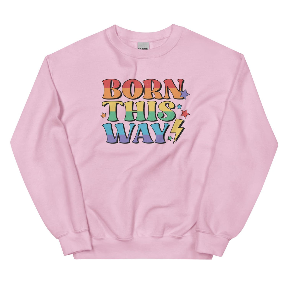 Pink pride sweatshirt with 'Born This Way' text in colorful letters on a white background