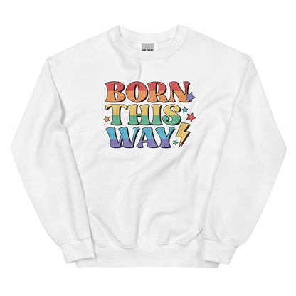 White lgbtq sweatshirt with 'Born This Way' text in colorful letters on a white background