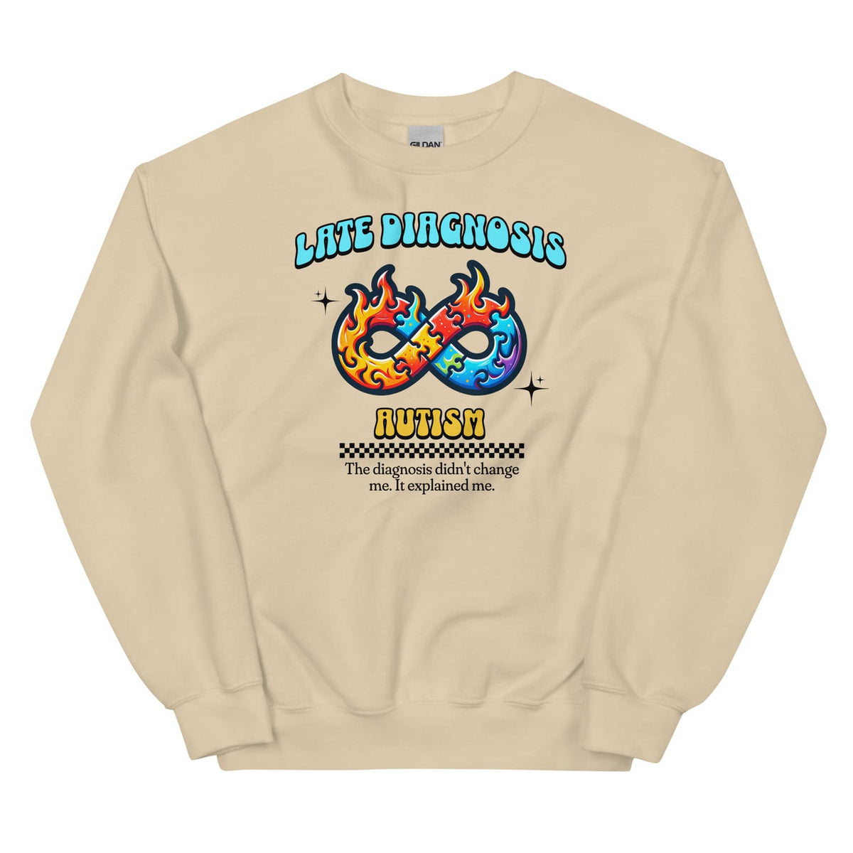 Late diagnosis autism sweatshirt, sand