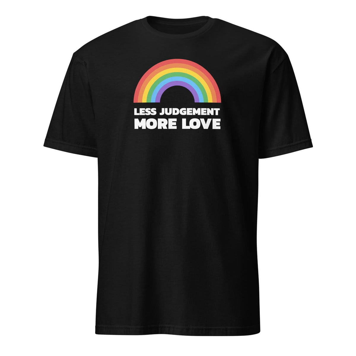 Black pride t-shirt with a rainbow and 'LESS JUDGEMENT MORE LOVE' text on a white background