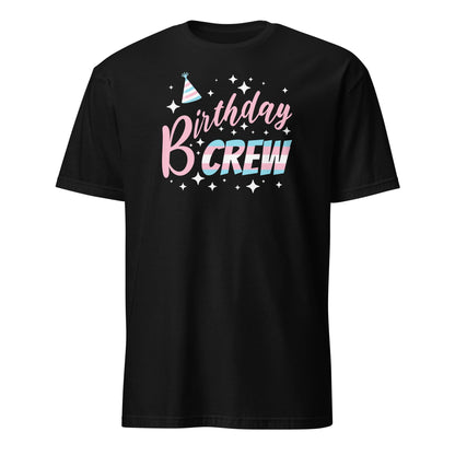 Black t-shirt with 'Birthday Crew' text and party hat graphics on a white background: MTF Transgender Birthday Party Group Shirts, Trans Pride Birthday Girl And Crew Matching Tees, LGBT Queer And Ally Squad, Group Celebration
