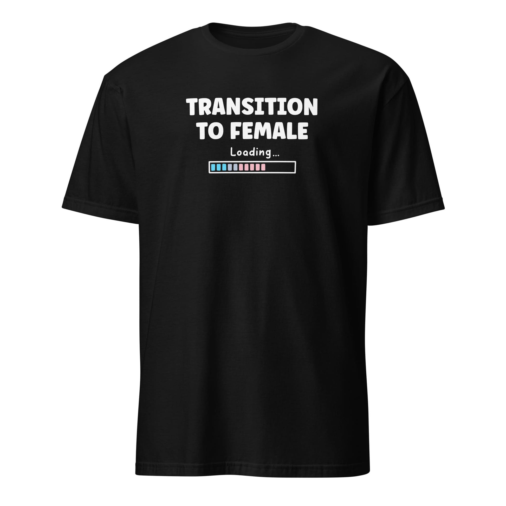 Black mtf transgender shirt with text 'Transition to Female Loading' on a white background