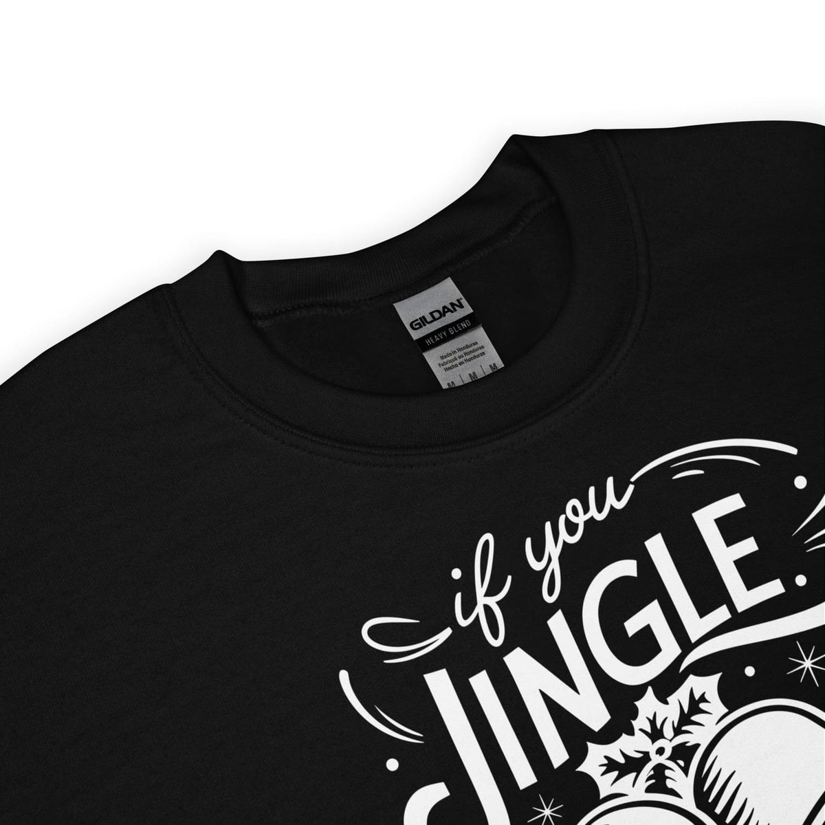 Black funny adult humor christmas sweatshirt with white text and graphics on a white background