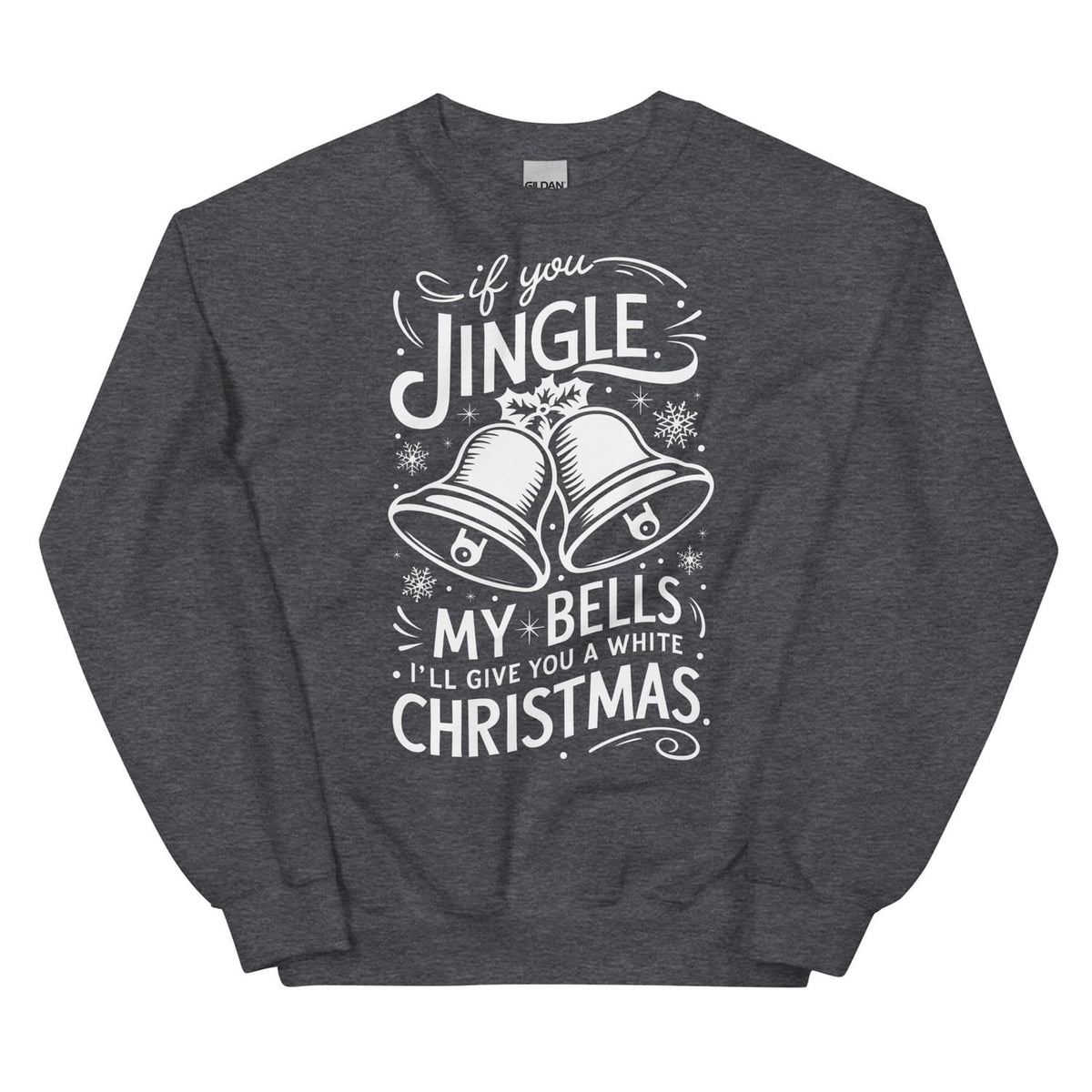 Dark gray funny adult humor sweatshirt with white Christmas-themed text and graphics on a white background
