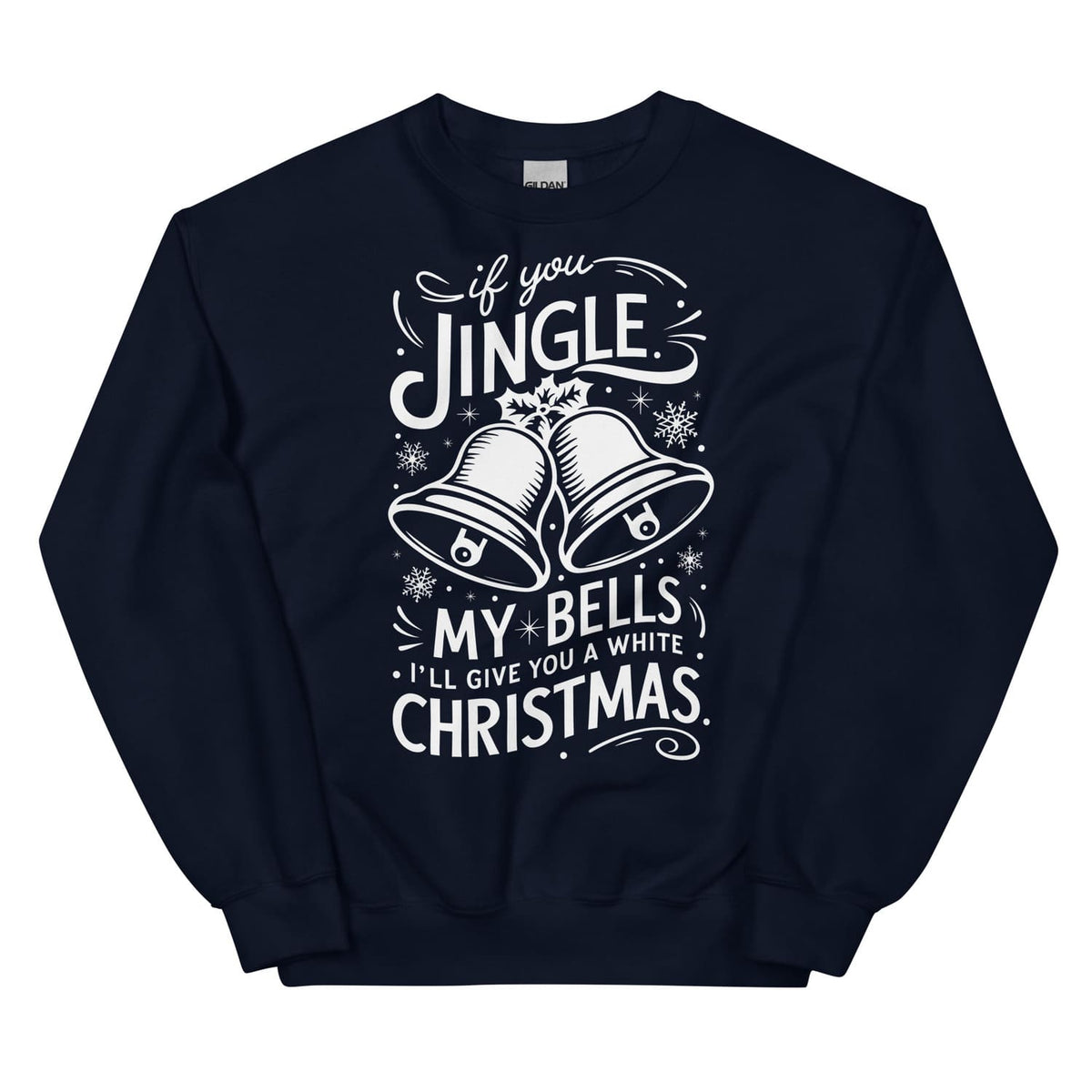 Navy blue funny adult humor sweatshirt with white Christmas-themed text and graphics on a white background