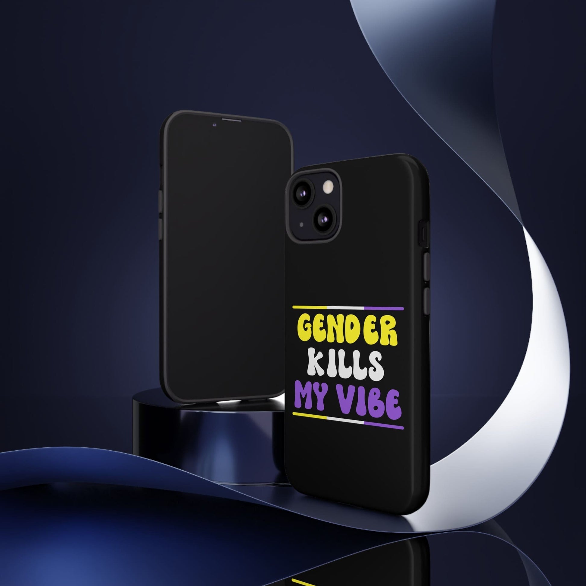 Nonbinary phone case Gender Kills My Vibe