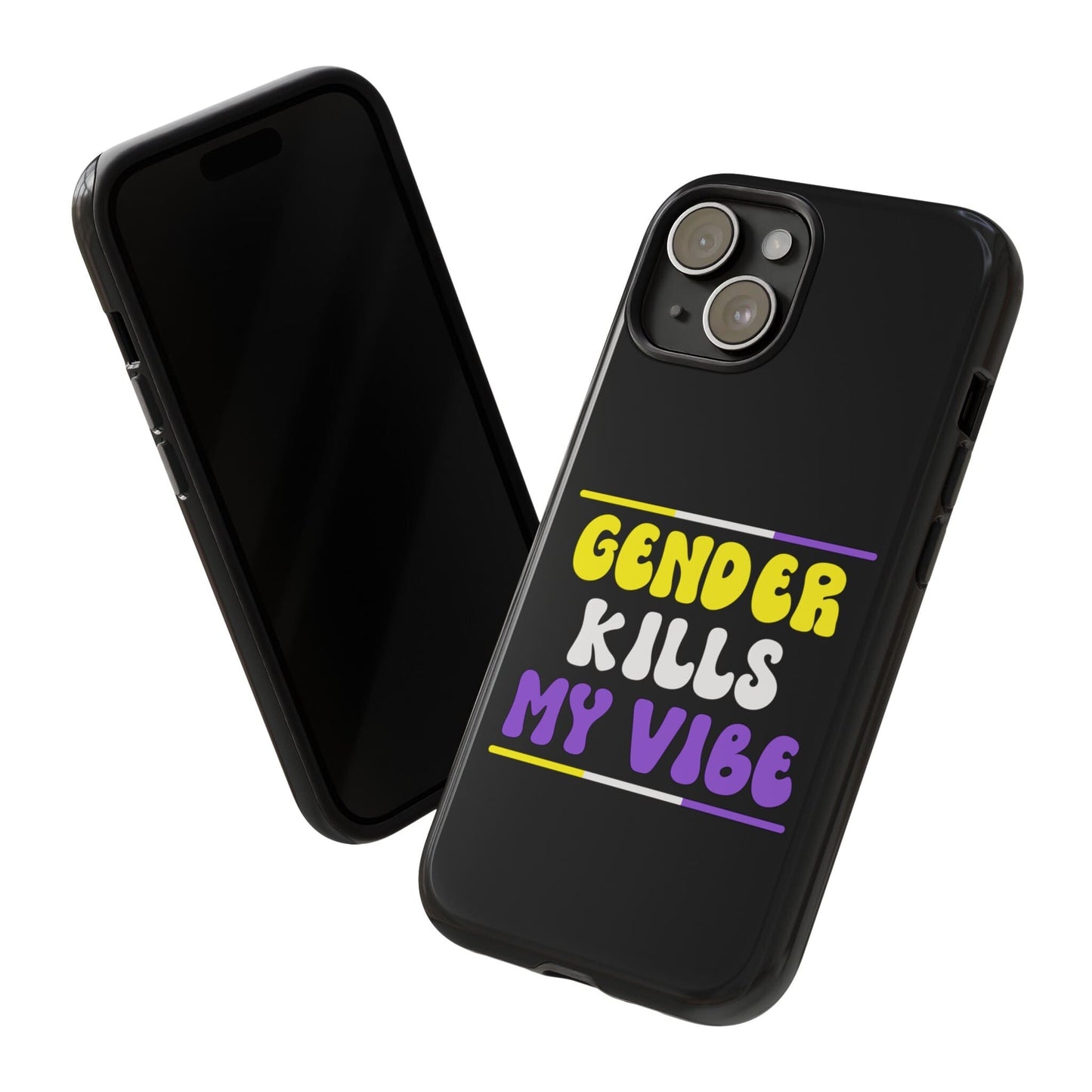 Nonbinary phone case Gender Kills My Vibe, tilt